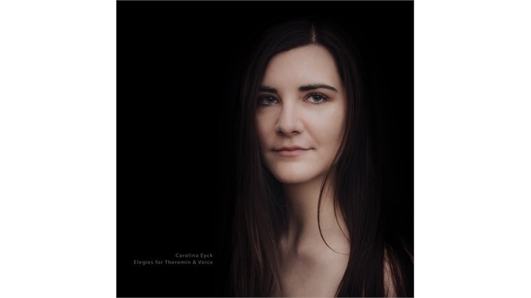 Elegies for Theremin - Carolina Eyck