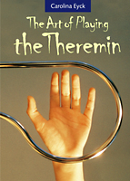 The Art of Playing the Theremin, by Carolina Eyck