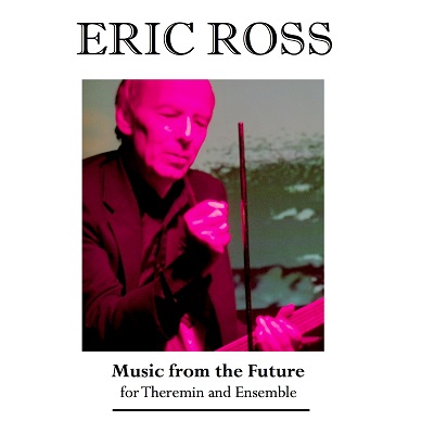 Eric Ross - Music From The Future